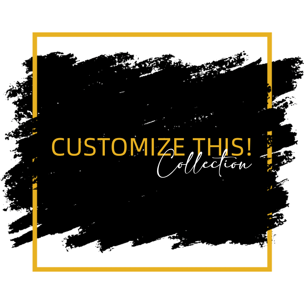 CUSTOMIZE THIS!